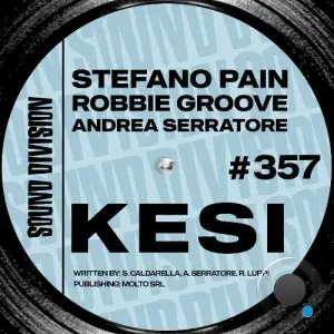Stefano Pain & Robbie Groove & Andrea Serratore - Kesi (2025)