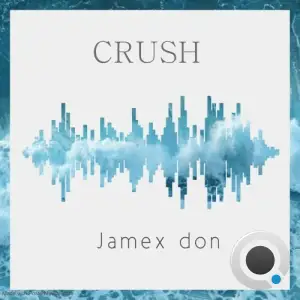 Jamex don - Crush (2025)