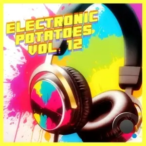 Electronic Potatoes Vol. 12 (2025)