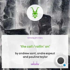 Andrew Sant & Andre Espeut - The Call / Rollin' On (Part 2) (2025)