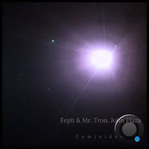 Feph & Mr. Tron - Geminidas (2025)
