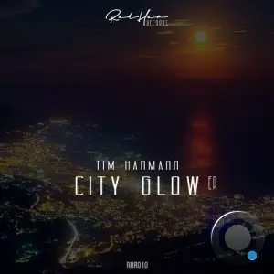 Tim Hanmann - City Glow (2025)