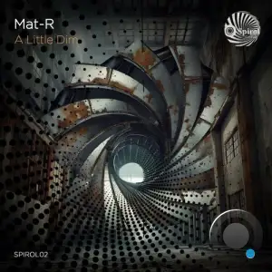 Mat-R - A Little Dim (2025)