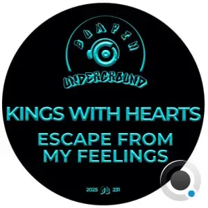Kings With Hearts - Escape From My Feelings (2025)