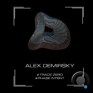 Alex Demirsky - Trace Zero / Phase Intent (2025)