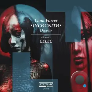 Lana Forrer & INCØGNITØ - Despair (2025)