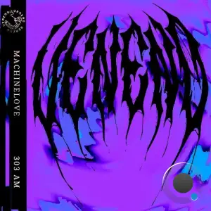 Machinelove - 303 Am (2025)