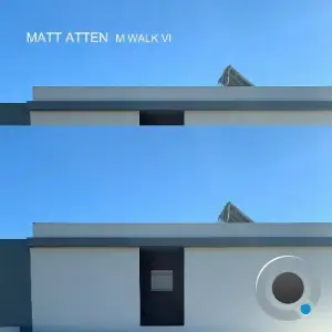 Matt Atten - M Walk VI (2025)