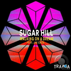 Sugar Hill ft. Jae Cruz - Walking on a Dream (2025)