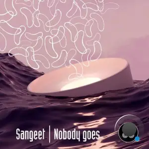Sangeet - Nobody Goes (2025)