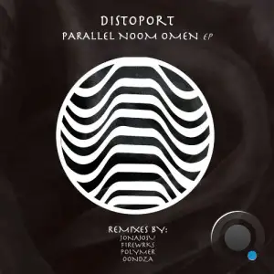 Distoport - Parallel Noom Omen (2025)