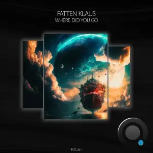 Fatten Klaus - Where Did You Go (2025)