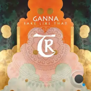 GANNA - Fake Like That (2025)