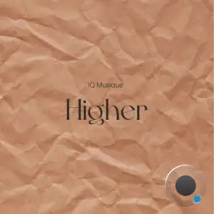 IQ Musique - Higher (2025)