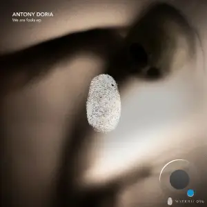 Anthony Doria - We Are Fools (2025)