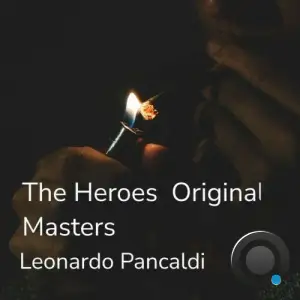 Leonardo Pancaldi - The Heroes Original Masters (2025)