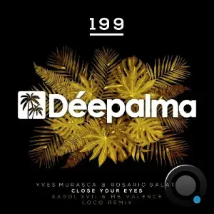 Yves Murasca - Close Your Eyes (Karol XVII & MB Valence Loco Remix) (2025)