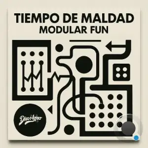 Tiempo de Maldad - Modular Fun (2025)