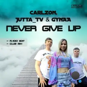 Carlzon x Jutta TV & GYNAA - Never Give Up (2025)