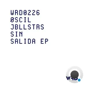 ØSCIL & JBLLSTRS - Sin Salida (2025)