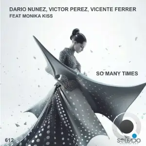 Dario Nunez & Victor Perez & Vicente Ferrer - So Many Times (2025)