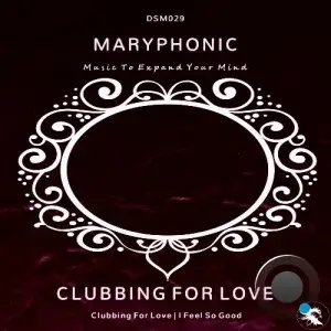 M A R Y P H O N I C - Clubbing For Love (2025)