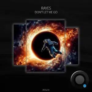 Rayes - Don't Let Me Go (2025)