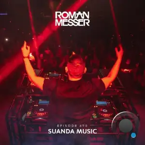 Roman Messer - Suanda Music 490 (2025-06-17)
