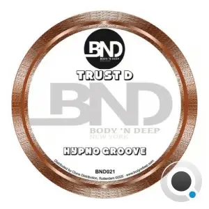 Trust D - Hypno Groove (2025)