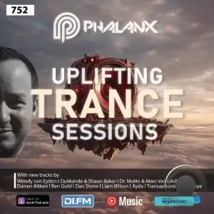 Dj Phalanx - Uplifting Trance Sessions Ep. 752 (2025-06-18)