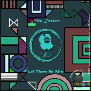 Afro Descent - Let There Be Afro (2025)