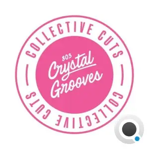 803 Crystal Grooves Collective Cuts Vol 8 (2025)