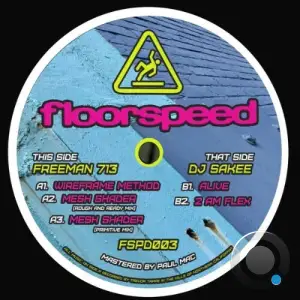 Freeman 713 x DJ SAKEE - Freeman 713 vs DJ SAKEE Floorspeed 003 (2025)