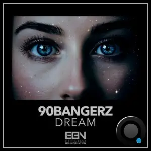90bangerz - Dream (2025)