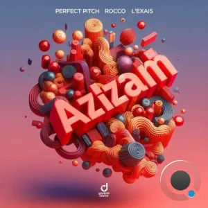 Perfect Pitch x Rocco x L'EXAIS - Azizam (2025)