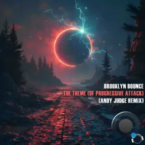 Brooklyn Bounce - The Theme (Of Progressive Attack) (Andy Judge Remix) (2025)