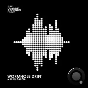 Marko Garcia - Wormhole Drift (2025)