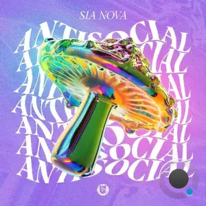 Sia Nova - Antisocial (2025)