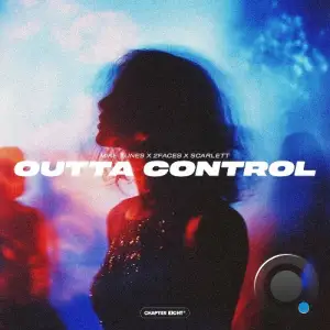 Mike Tunes x 2Faces x Scarlett - Outta Control (2025)