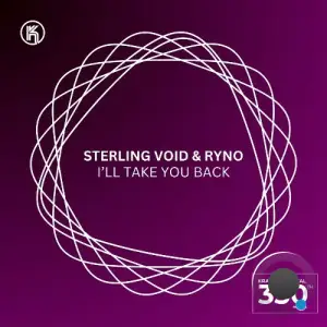 Sterling Void & Ryno - Ill Take You Back (2025)