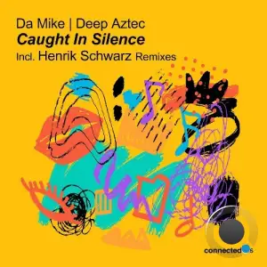 Da Mike, Deep Aztec - Caught In Silence (2025)