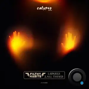 Filthy Habits - Sparks / All Things (2025)