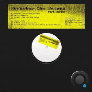 Remember The Future Part Three (2025)