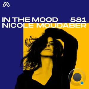 Nicole Moudaber - In The Mood 581 (2025-06-19)