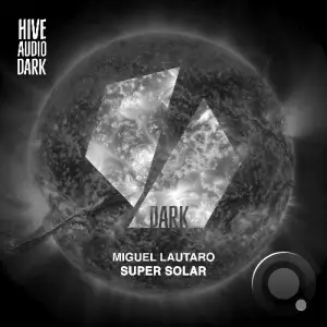 Miguel Lautaro - Super Solar (2025)