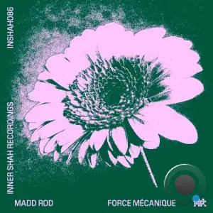 Madd Rod - Force Mécanique (2025)