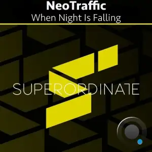 NeoTraffic - When Night Is Falling (2025)