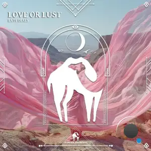 Late Dials - Love or Lust (2025)