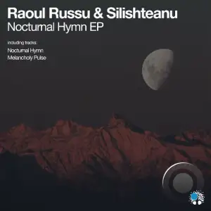 Raoul Russu & Silishteanu - Nocturnal Hymn (2025)