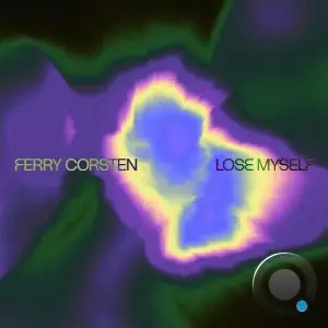 Ferry Corsten - Lose Myself (2025)